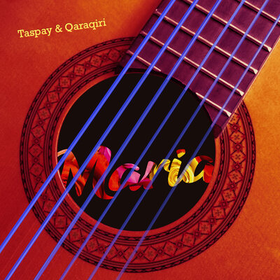 Песня Taspay & QaraQiri – Maria