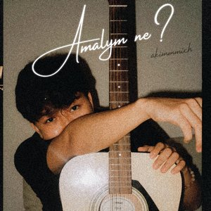 Песня akimmmich – Амалым не?