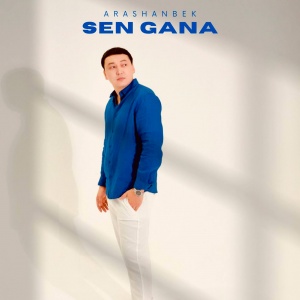 Песня Arashanbek – Sen gana